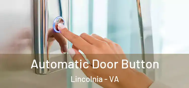 Automatic Door Button Lincolnia - VA