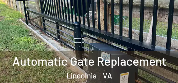 Automatic Gate Replacement Lincolnia - VA