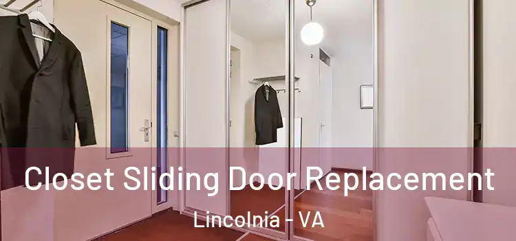 Closet Sliding Door Replacement Lincolnia - VA