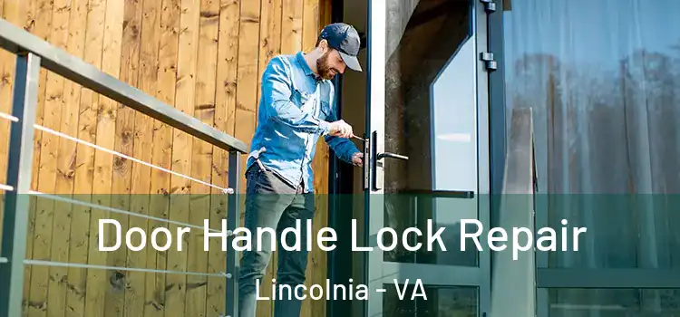 Door Handle Lock Repair Lincolnia - VA