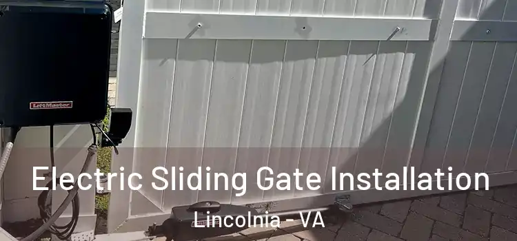 Electric Sliding Gate Installation Lincolnia - VA