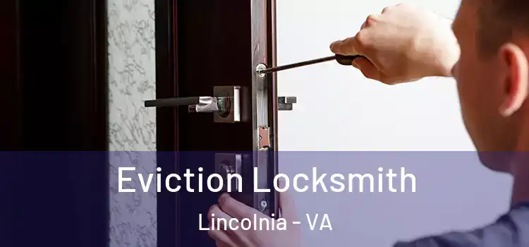 Eviction Locksmith Lincolnia - VA