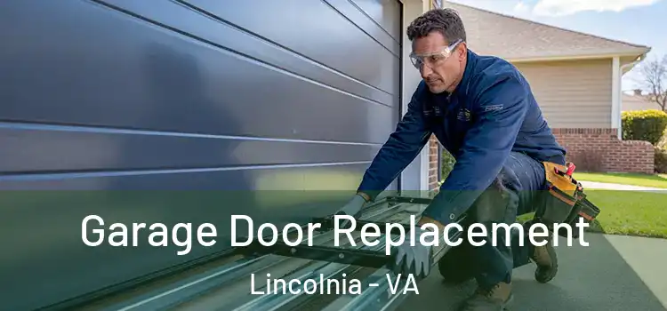  Garage Door Replacement Lincolnia - VA