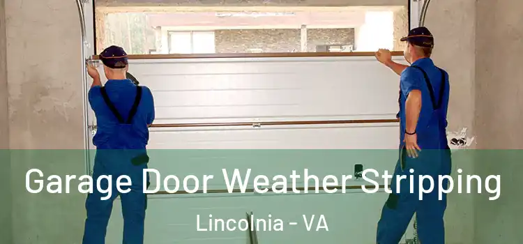  Garage Door Weather Stripping Lincolnia - VA