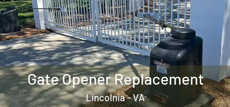 Gate Opener Replacement Lincolnia - VA