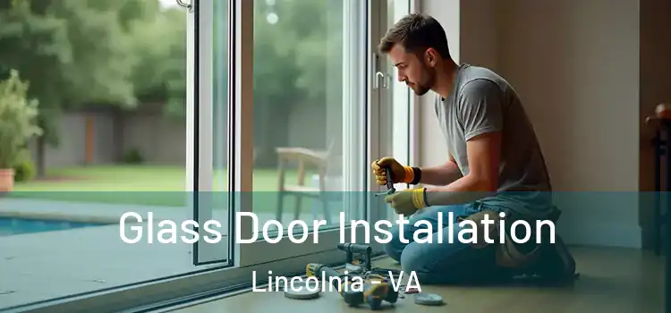 Glass Door Installation Lincolnia - VA