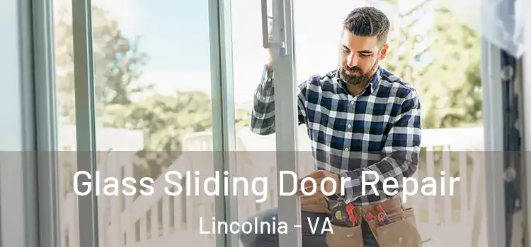 Glass Sliding Door Repair Lincolnia - VA