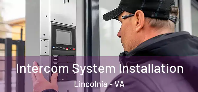Intercom System Installation Lincolnia - VA