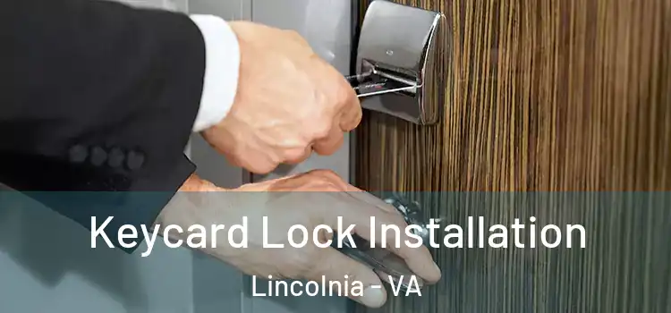 Keycard Lock Installation Lincolnia - VA