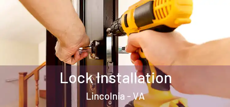 Lock Installation Lincolnia - VA