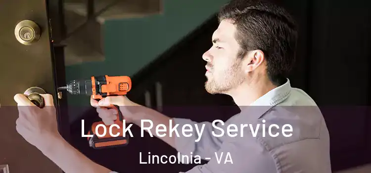 Lock Rekey Service Lincolnia - VA