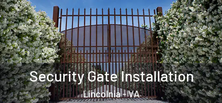 Security Gate Installation Lincolnia - VA