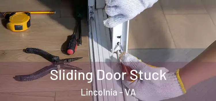 Sliding Door Stuck Lincolnia - VA