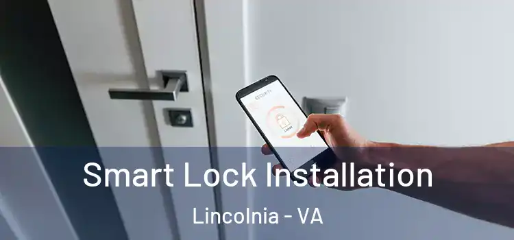 Smart Lock Installation Lincolnia - VA