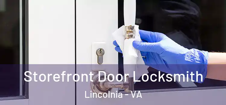 Storefront Door Locksmith Lincolnia - VA